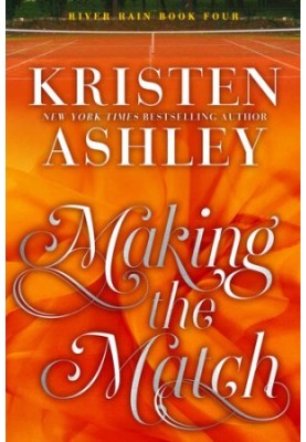 Making The Match: A River Rain Novel