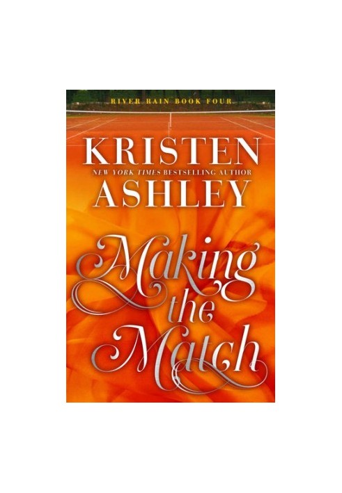 Making The Match: A River Rain Novel