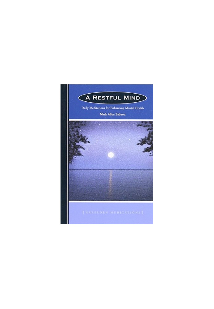 A restful mind : daily meditations for enhancing mental health