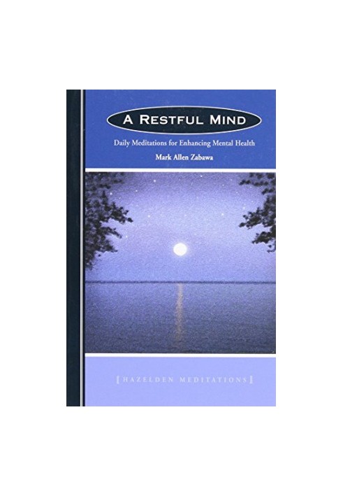 A restful mind : daily meditations for enhancing mental health