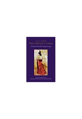 Tales from Tang Dynasty China: Selections from the Taiping Guangji