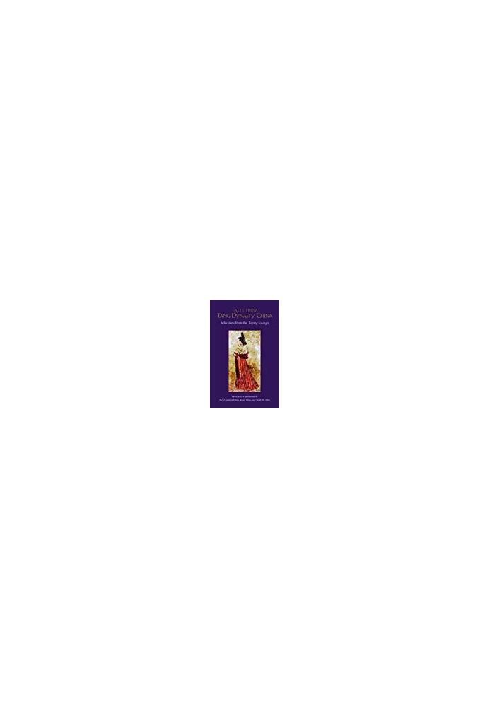 Tales from Tang Dynasty China: Selections from the Taiping Guangji