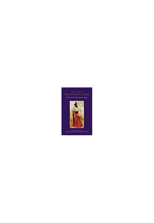 Tales from Tang Dynasty China: Selections from the Taiping Guangji