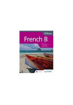 French B for the IB Diploma Student Book