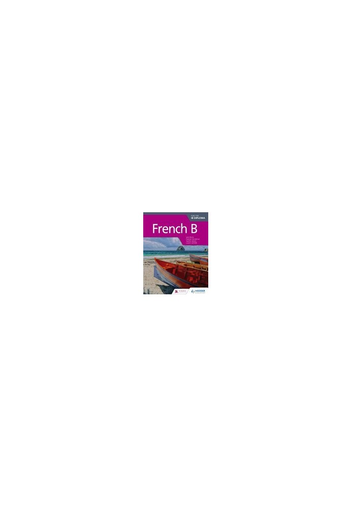 French B for the IB Diploma Student Book