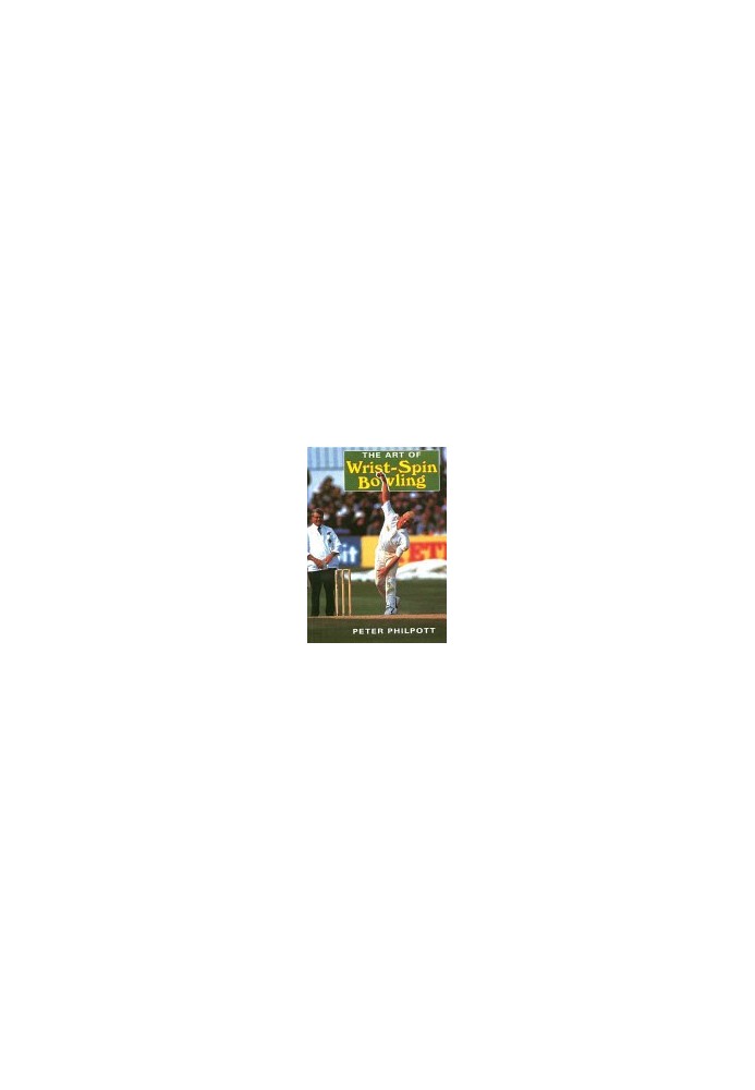The Art of Wrist-Spin Bowling