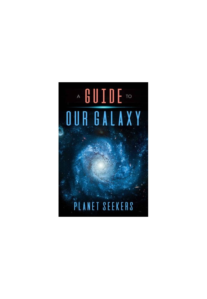 Guide To Our Galaxy.