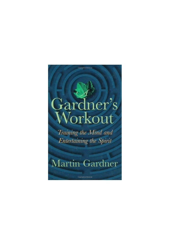 Gardner’s Workout: Training the Mind and Entertaining the Spirit