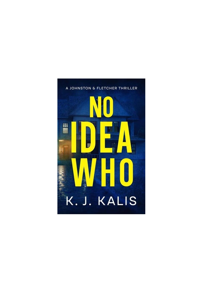 Johnston & Fletcher Thriller 02-No Idea Who