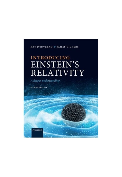 Introducing Einstein's Relativity - A Deeper Understanding (2nd ed. 2022)
