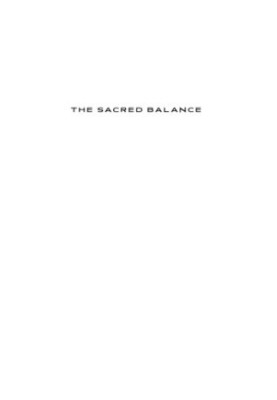 The sacred balance: rediscovering our place in nature