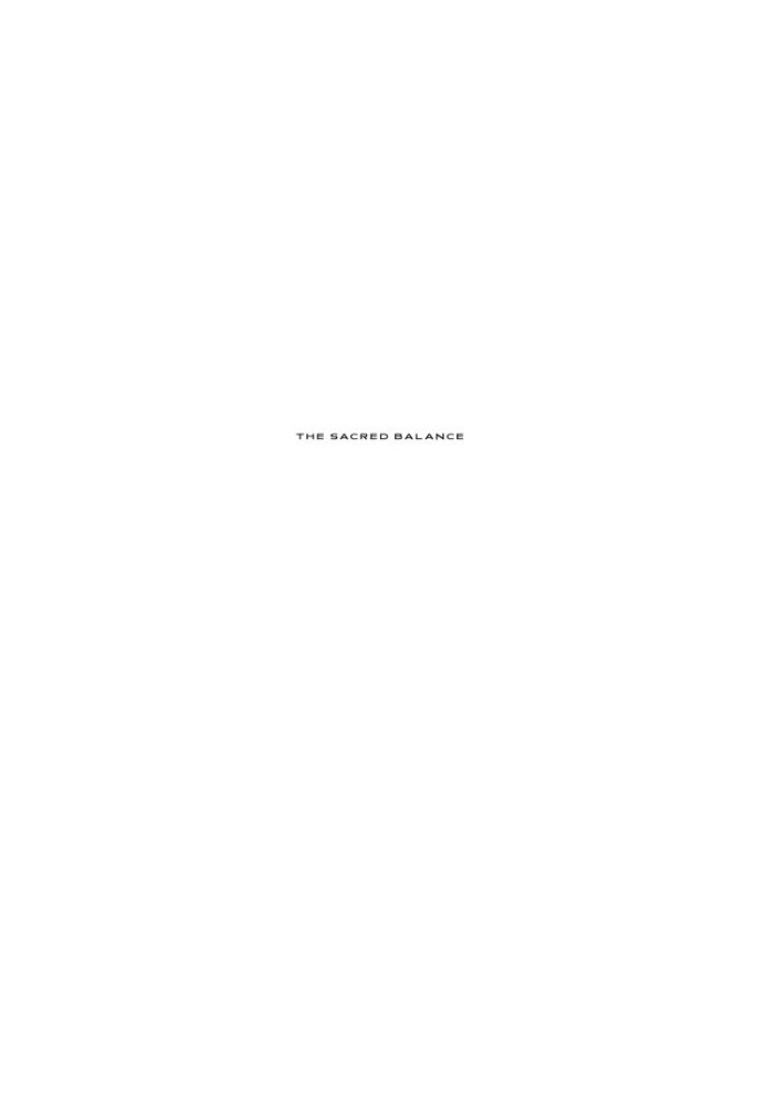 The sacred balance: rediscovering our place in nature