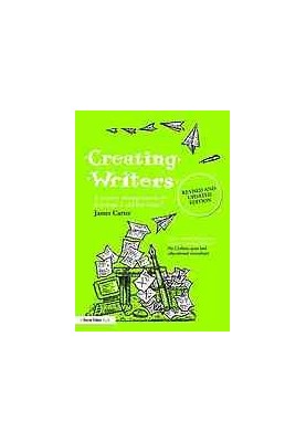 Creating writers : a creative writing manual for key stage 2 and key stage 3