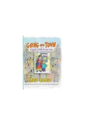 Going into town : a love letter to New York