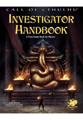 The Call of Cthulhu Investigator’s Handbook: A Core Gamebook for Players (Chaosium Publication 23136)