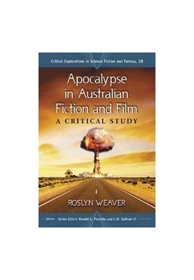 Apocalypse in Australian fiction and film: a critical study