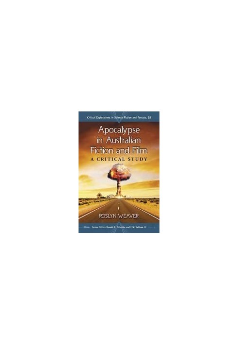 Apocalypse in Australian fiction and film: a critical study