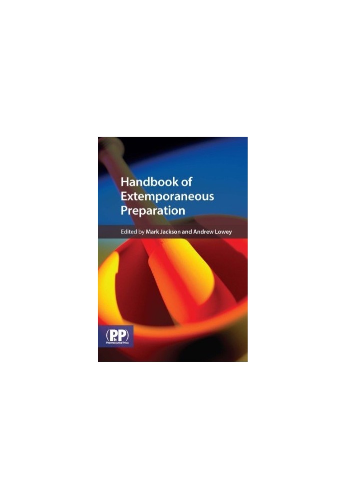 Handbook of Extemporaneous Preparation: A Guide to Pharmaceutical Compounding