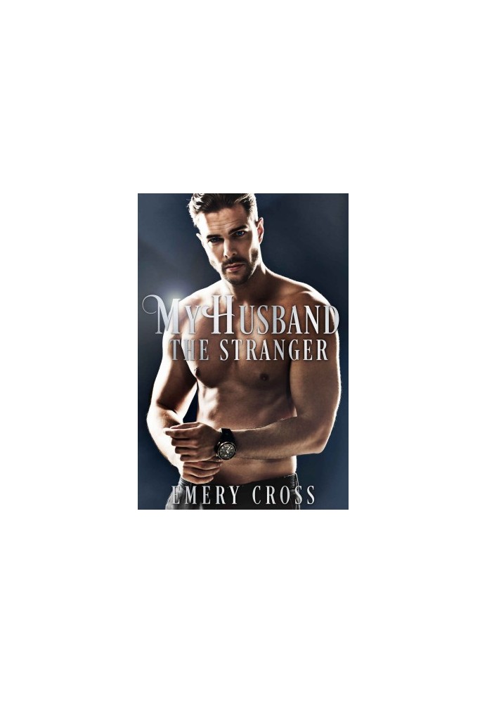 My Husband the Stranger