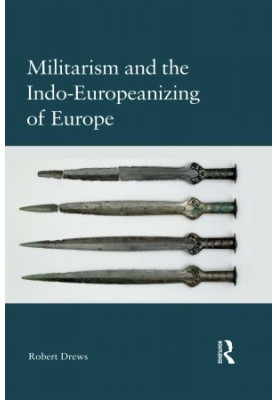 Militarism And The Indo-europeanizing Of Europe