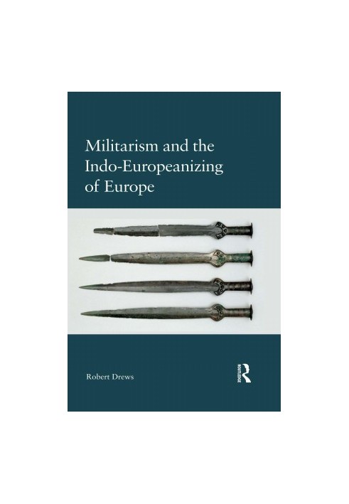 Militarism And The Indo-europeanizing Of Europe