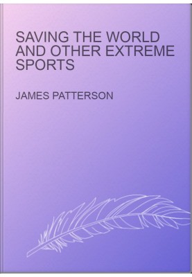 Saving the World and Other Extreme Sports