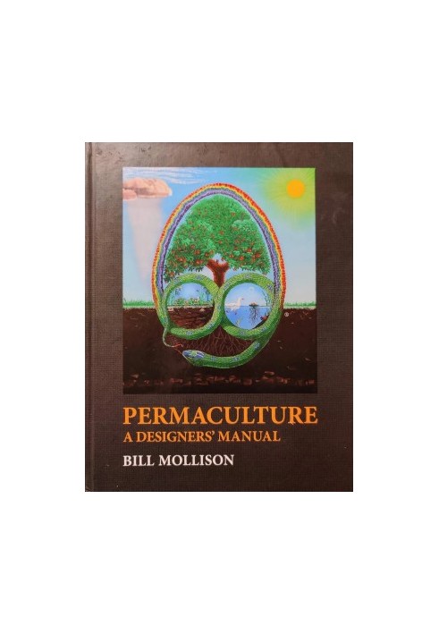 Permaculture: A Designers' Manual