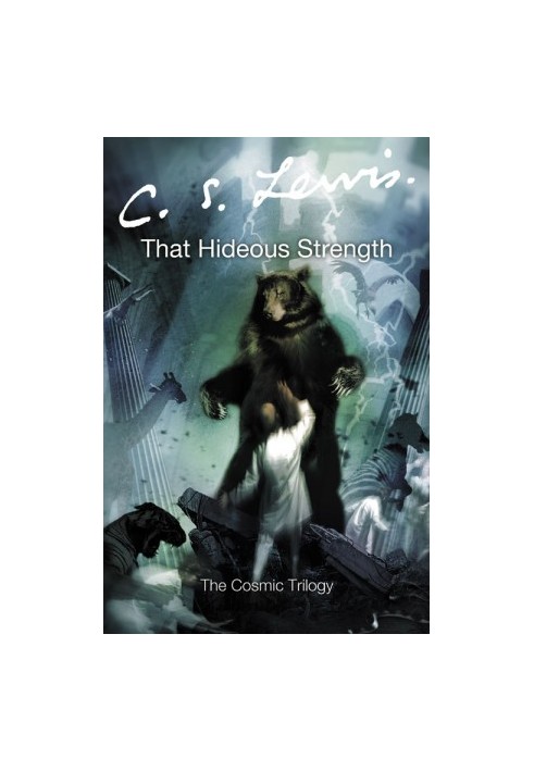 [The Space Trilogy 03] • That Hideous Strength