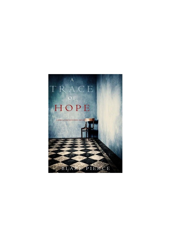 Keri Locke Mystery 05-A Trace of Hope
