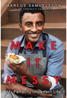 Make It Messy: My Perfectly Imperfect Life