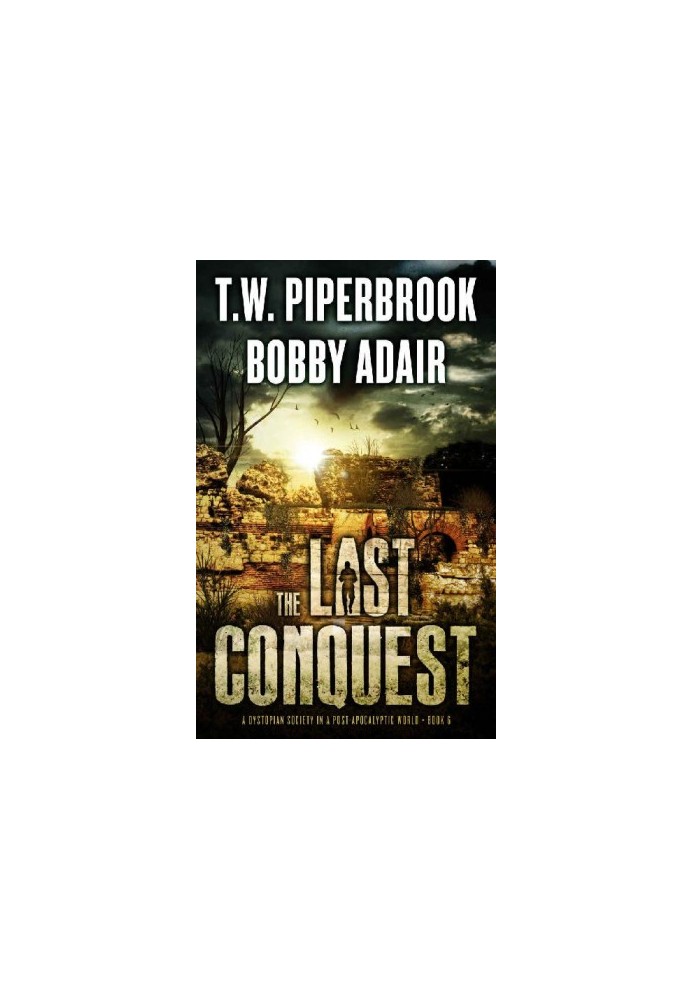 [The Last Survivors 06] • The Last Conquest