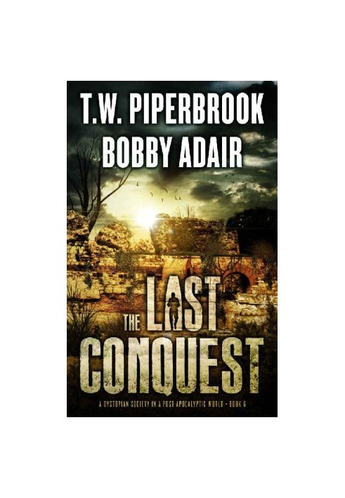 [The Last Survivors 06] • The Last Conquest