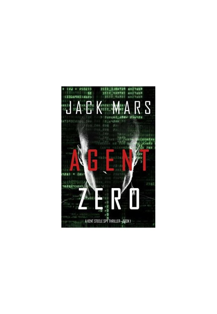 Agent Zero (An Agent Zero Spy Thriller—Book 1)