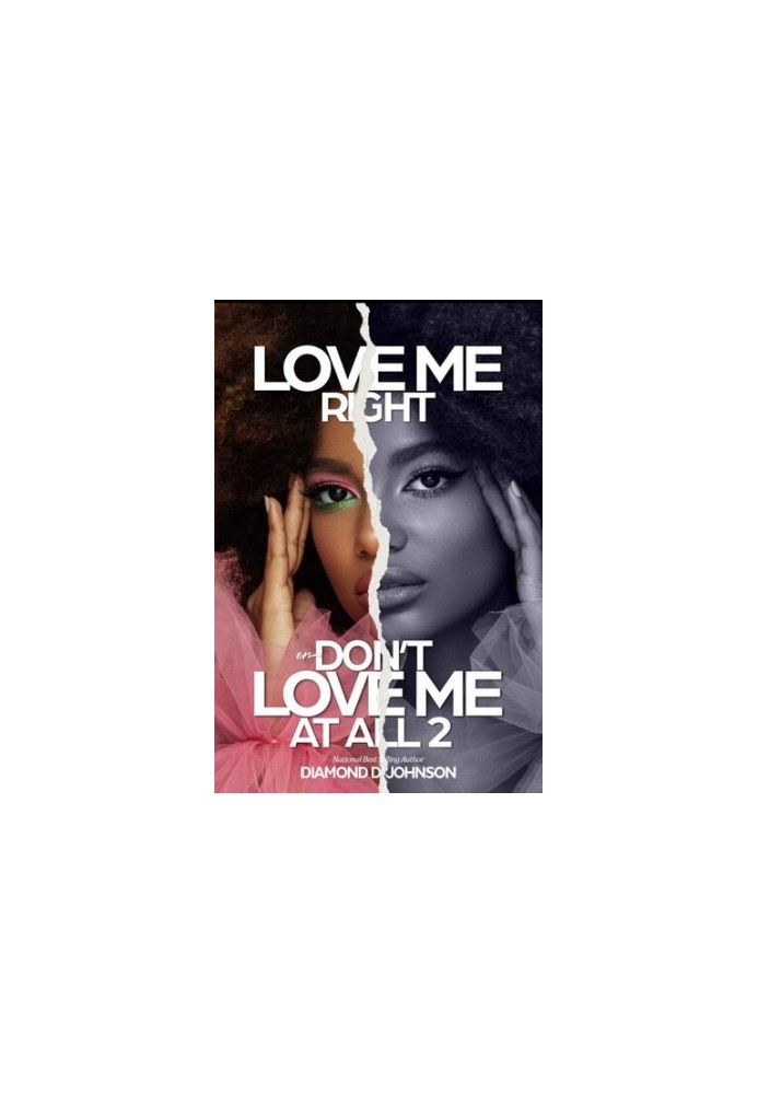 Love Me Right Or Don’t Love Me At All 2