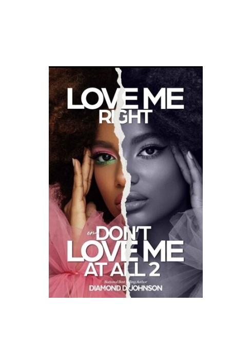 Love Me Right Or Don’t Love Me At All 2