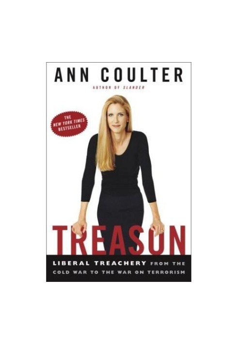 Treason- Liberal Treachery From the Cold War to the War on Terrorism