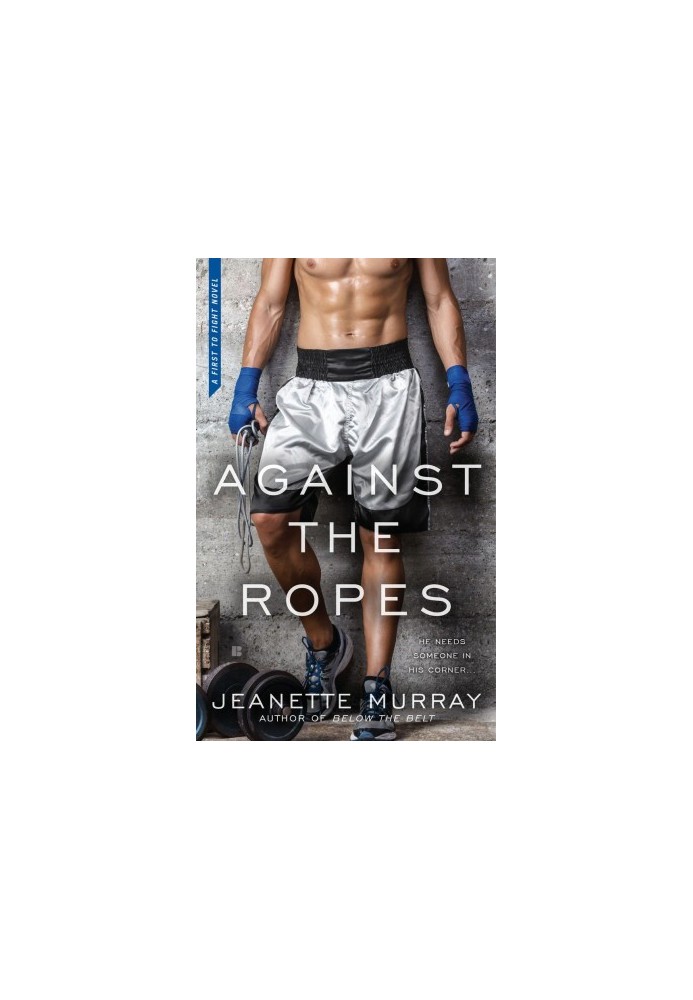 [First to Fight 02] • Against the Ropes