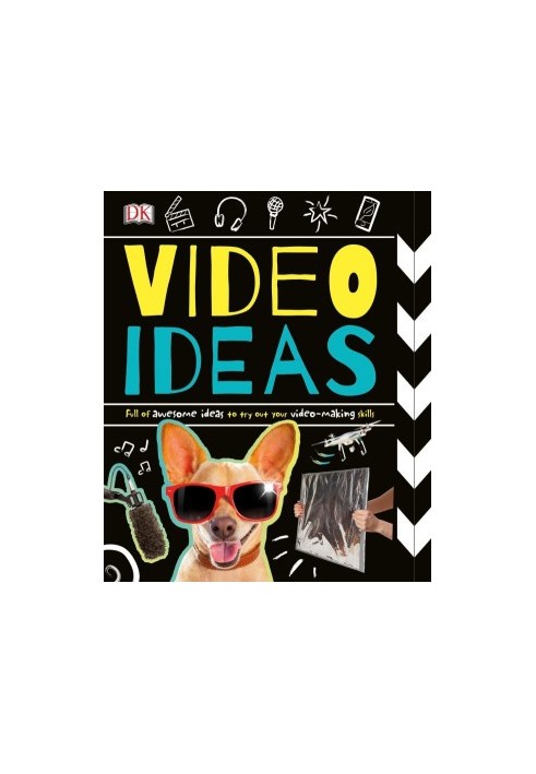 Video Ideas: Full of Awesome Ideas to Try Out Your Video-making Skills