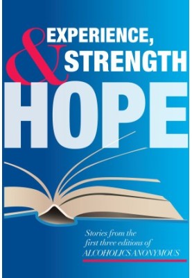 Experience, Strength and Hope