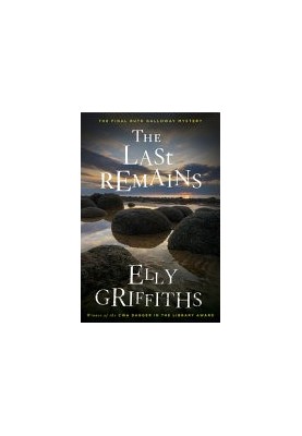 The Last Remains (Ruth Galloway Mystery 15)
