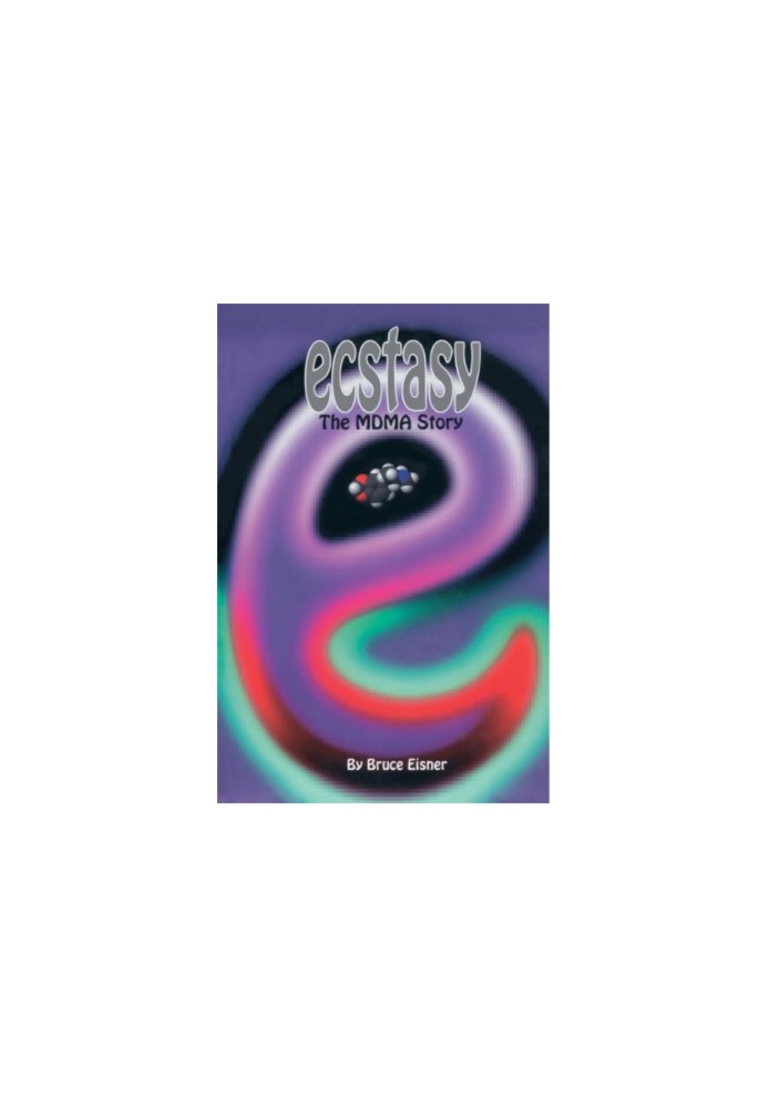 Ecstasy: the MDMA Story