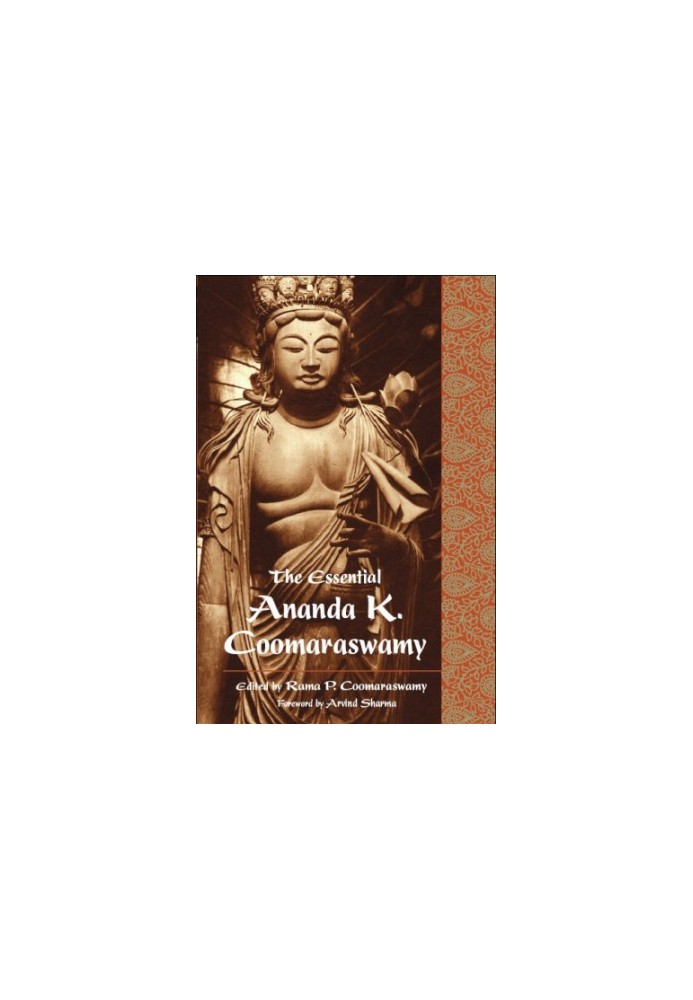 Essential Ananda K. Coomaraswamy, The
