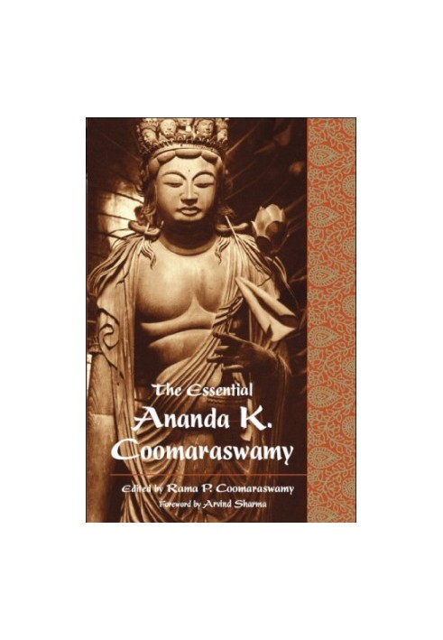 Essential Ananda K. Coomaraswamy, The