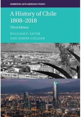 A History of Chile 1808–2018