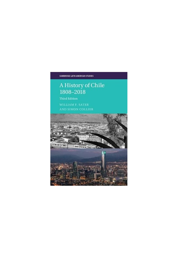 A History of Chile 1808–2018