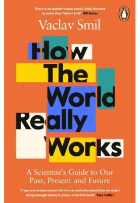 How the World Really Works