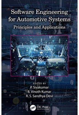 Software Engineering for Automotive Systems: Principles and Applications