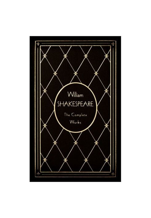 William Shakespeare - The Complete Works, Deluxe Edition
