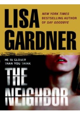 The Neighbor (Detective D.D. Warren, Book 3)