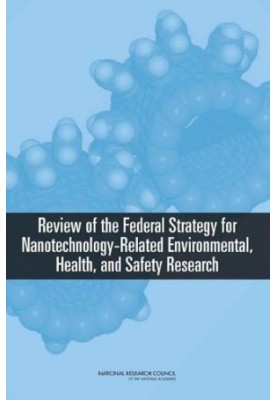 Review of Federal Strategy for Nanotechnology-Related Environmental, Health, and Safety Research